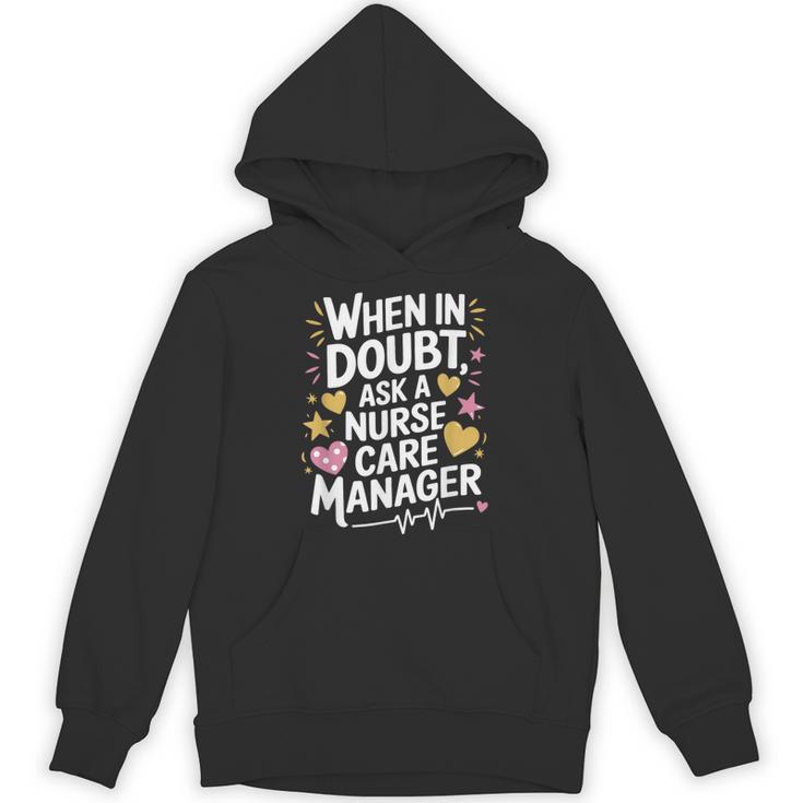 Care Management s For Nurse Case Manager Graduation Unisex Hoodie