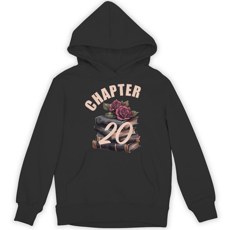 Chapter 20 20th Birthday Women Book Lovers Its My Birthday Unisex Hoodie
