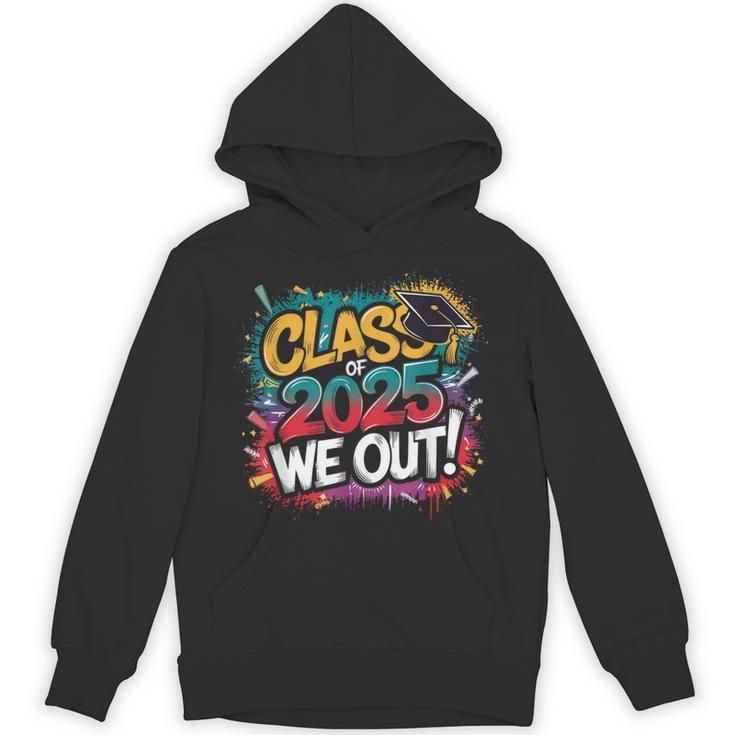 Class Of 2025 We Out Graffiti Graduation 2025 Unisex Hoodie