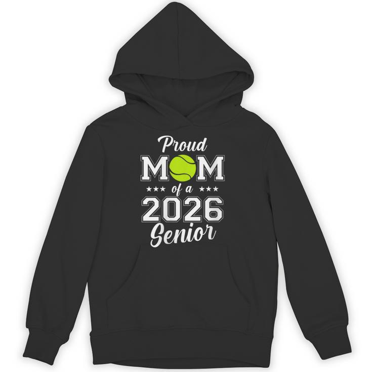 Class Of 2026 Tennis Mom Senior Graduation Graduate Unisex Hoodie