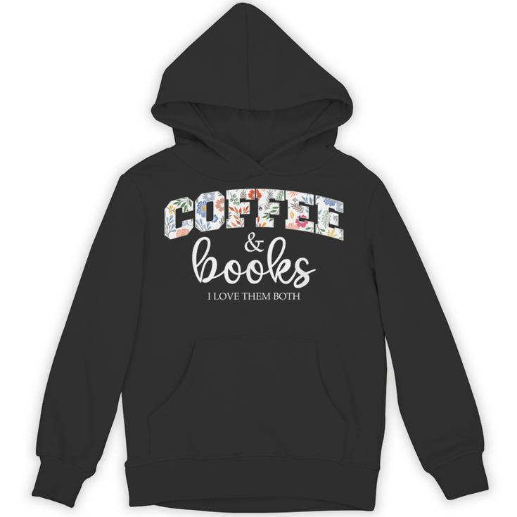 Coffee And Books i Love Them Both Unisex Hoodie