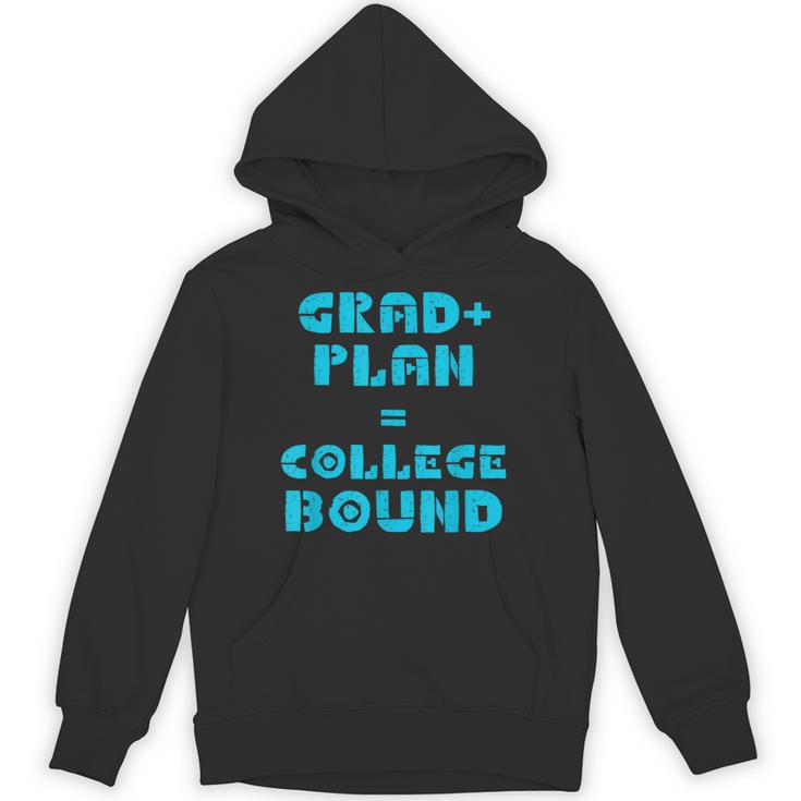 College Bound Graduation 2023 Grad Plan College Bound Unisex Hoodie