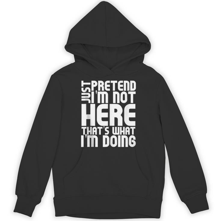 Cool Introvert Just Pretends I'm Not Heres Unisex Hoodie