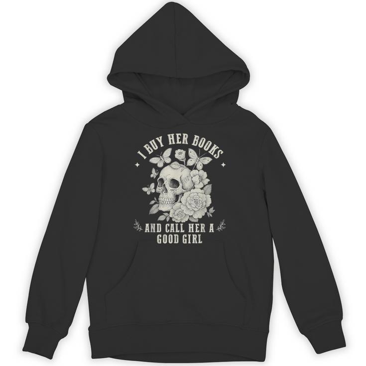 Cute I Buy Her Books And Call Her A Good Girl Book Lover Unisex Hoodie