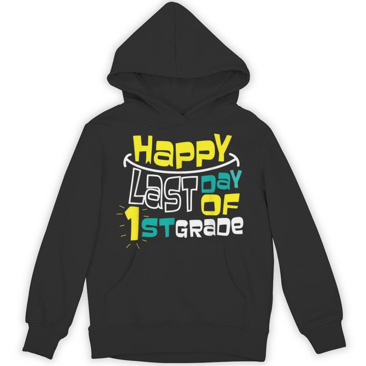 Cute Happy Last Day Of 1st Grade Shirt Kids Graduation Unisex Hoodie