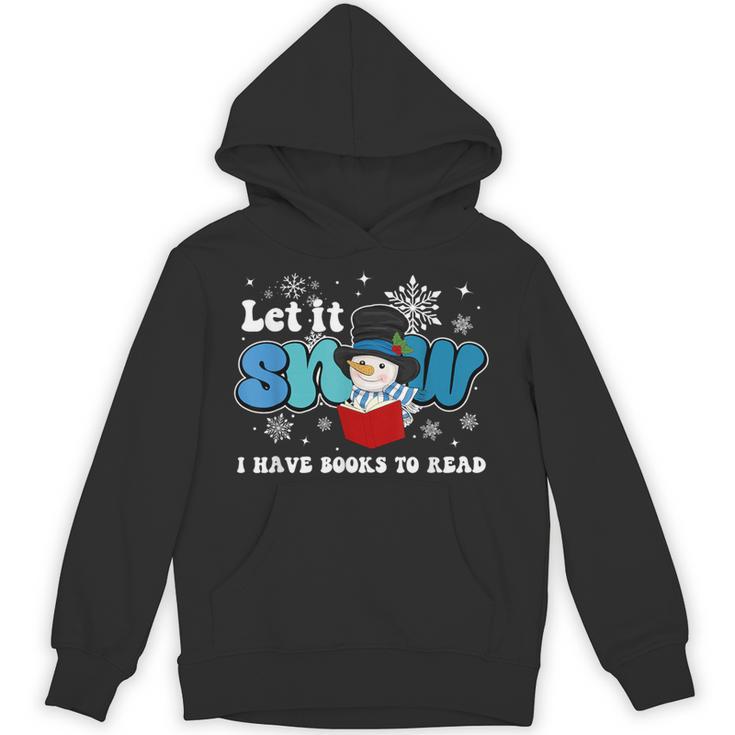 Cute Snowman Let It Snow I Have Books Reader Unisex Hoodie