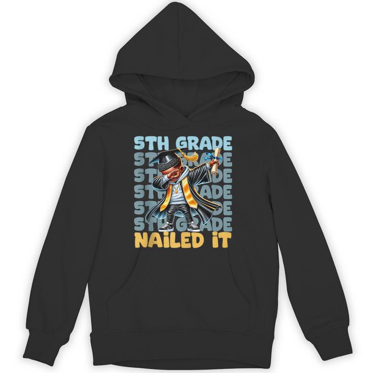 Dabbing Graduation Boy 5th Grade Nailed It Class Of 2025 Unisex Hoodie