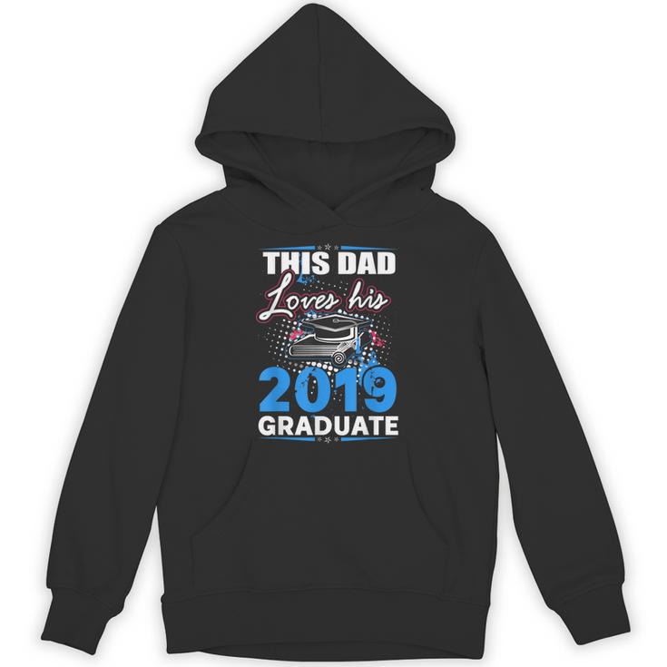 Dad Of a 2019 Graduate Shirt Proud Dad Graduation Grad Shirt Unisex Hoodie