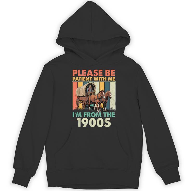 Dad Fathers Day Please Be Patient I'm From The 1900s Unisex Hoodie