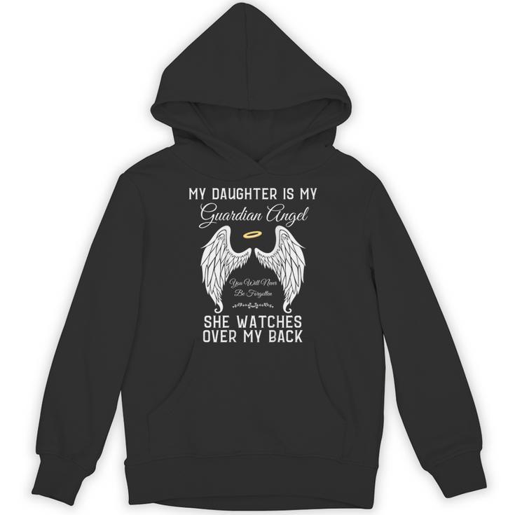 My Daughter Is My Guardian Angel In Heaven Memorial Memory Unisex Hoodie My Daughter Is My Guardian Angel In Heaven Memorial Memory Unisex Hoodie