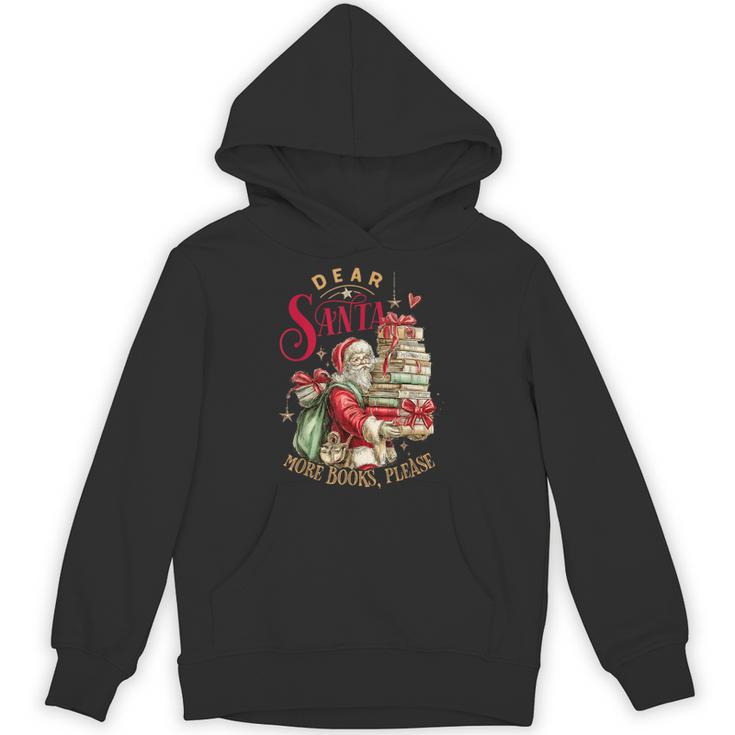 Dear Santa More Books Please Christmas Unisex Hoodie