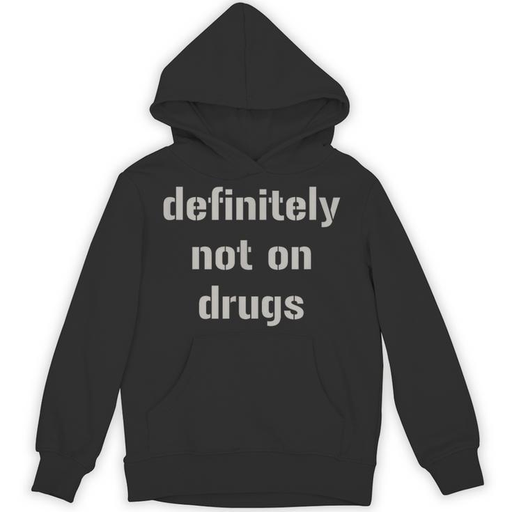 Definitely Not On Drugs Shirt GraduationShirt Unisex Hoodie