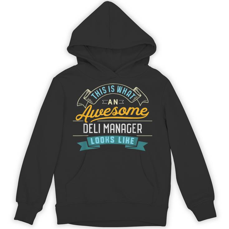 Deli Manager Shirt Awesome Job Occupation Graduation Unisex Hoodie