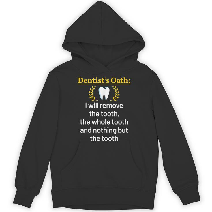 Dentist Dental School Graduation Tooth Oath Dentistry Unisex Hoodie