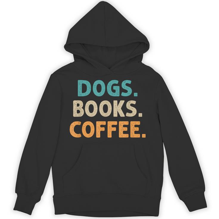 Dogs Books Coffee Book Lover Dogs Coffee Unisex Hoodie