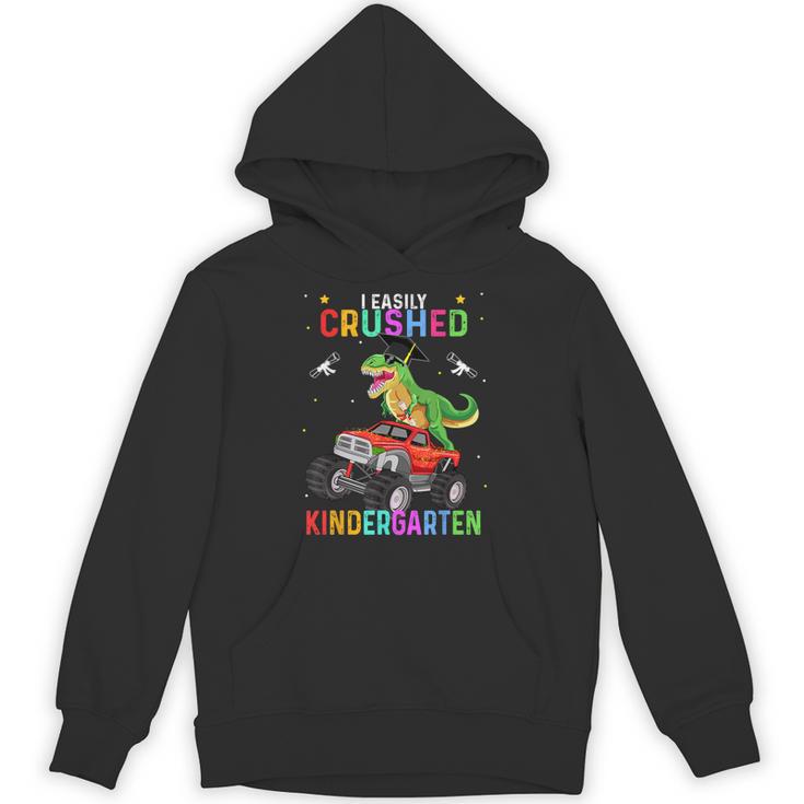I Easily Crushed Kindergarten Graduation 2022 Truck Dinosaur Unisex Hoodie