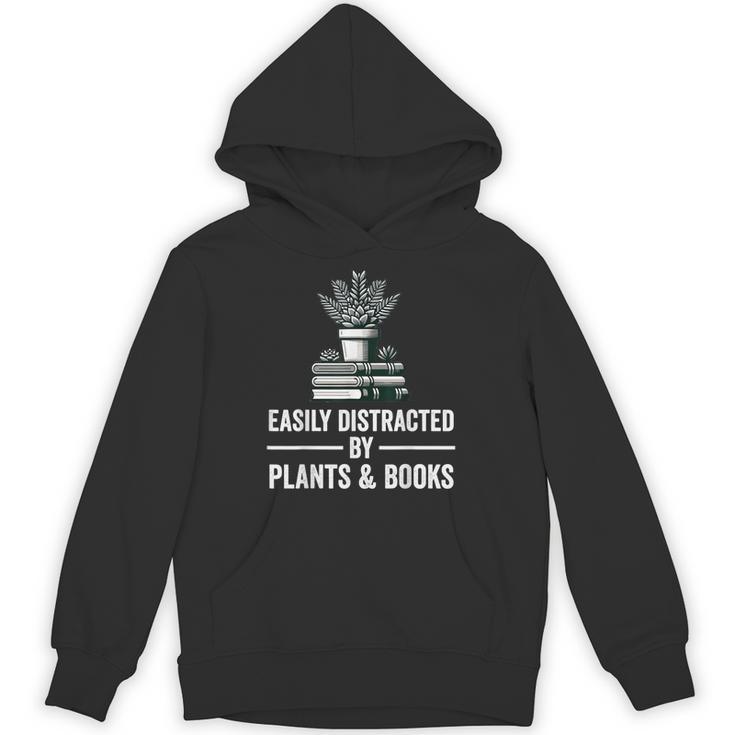 Easily Distracted By Plants & Books Plant Book Lover Unisex Hoodie