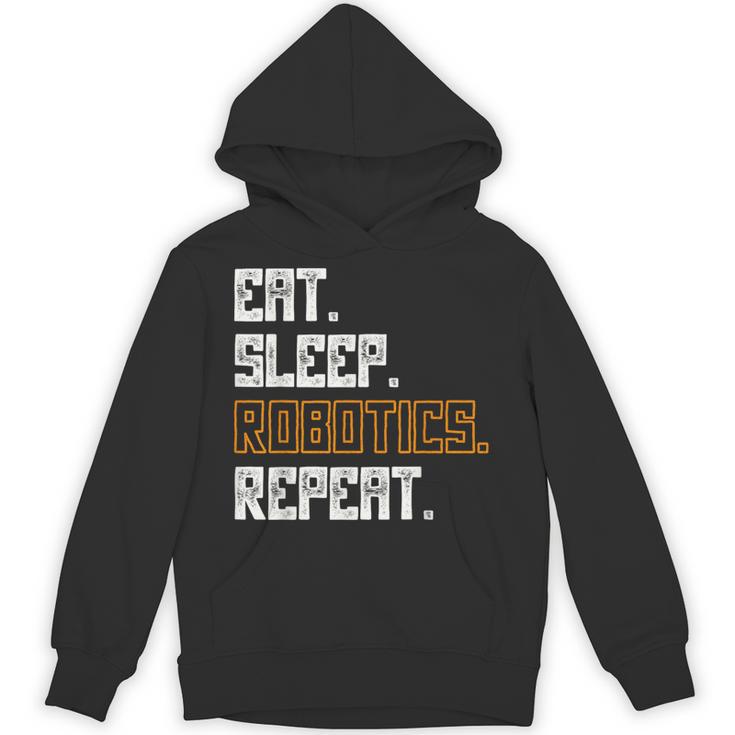 Eat Sleep Robotics Repeat Shirt Graduation Unisex Hoodie
