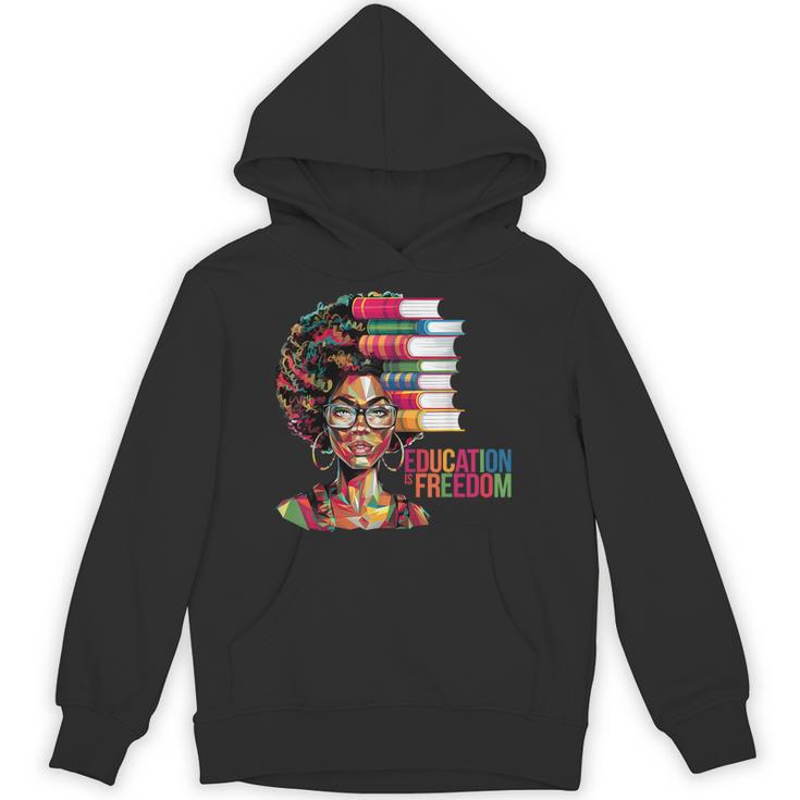 Education Is Freedom History Month Teacher Books Afro Unisex Hoodie