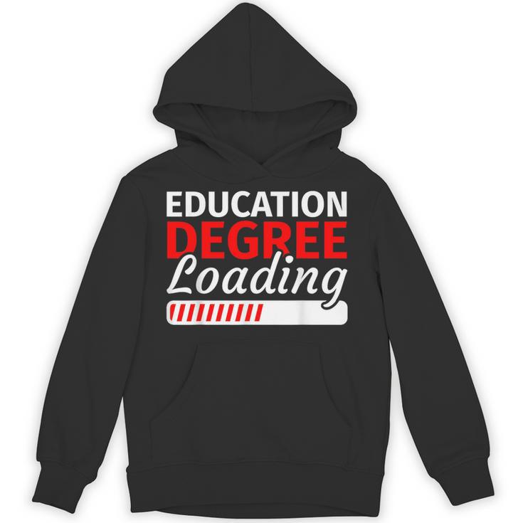 Education Major Shirts Teaching Degree Loading Graduation Unisex Hoodie
