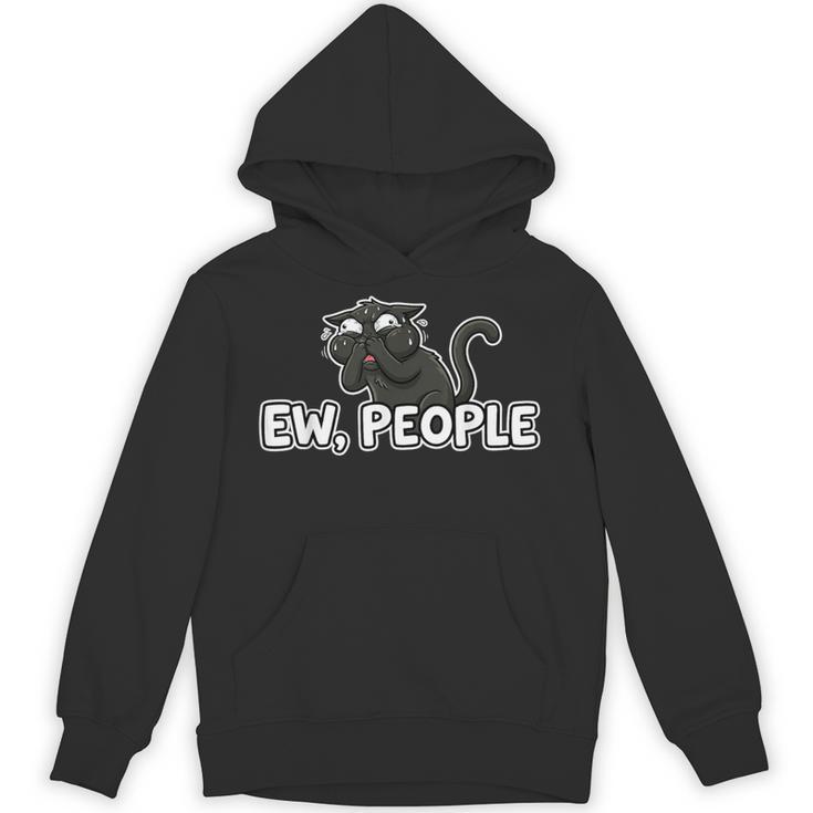 Ew People Cat Anti Social Introvert Unisex Hoodie