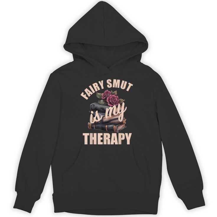 Fairy Smut Is My Therapy Romantasy Spicy Books Faerie Tales Unisex Hoodie