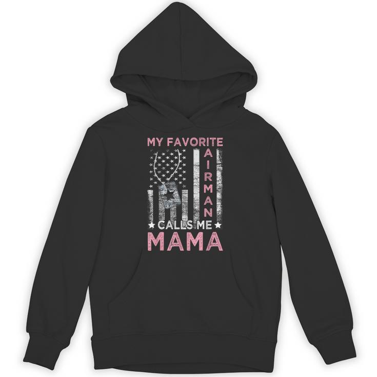 My Favorite Airman Calls Me Mama Airman Graduation Mom Unisex Hoodie