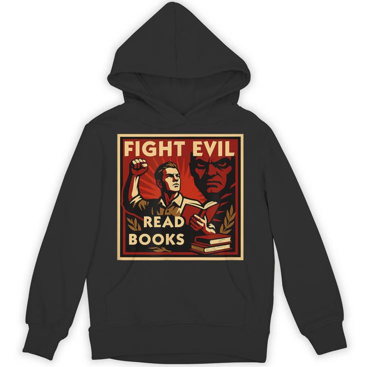 Fight Evil Read Books Propaganda Poster Unisex Hoodie