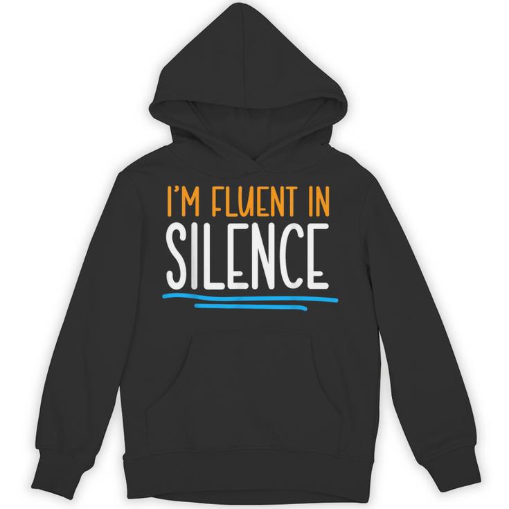 Im Fluent In Silence Introvert Unisex Hoodie