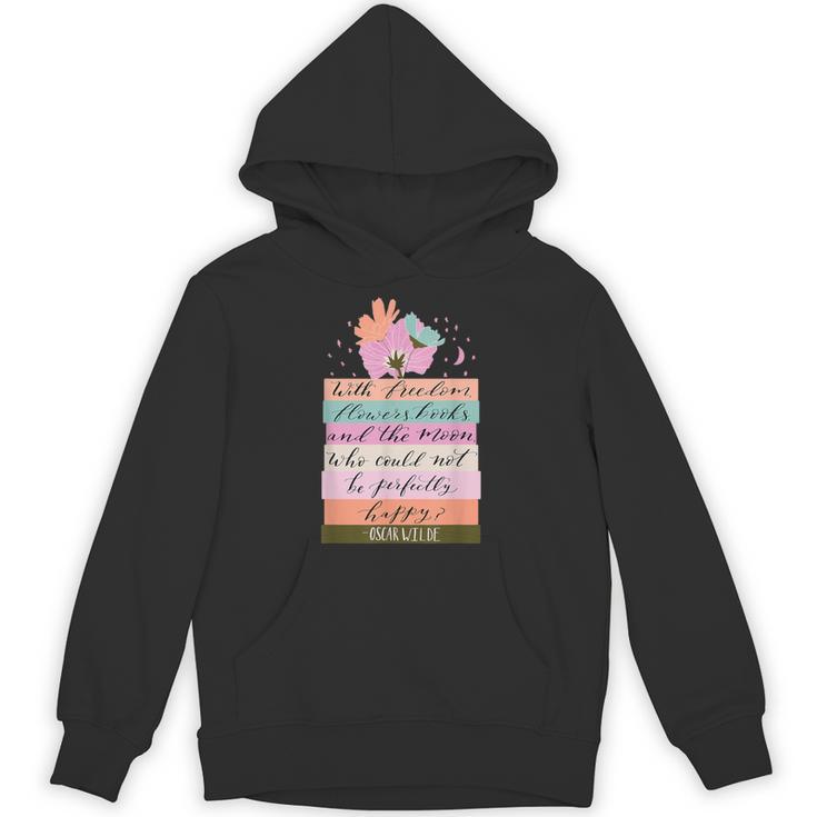 With Freedom Flowers Books And The Moon Unisex Hoodie