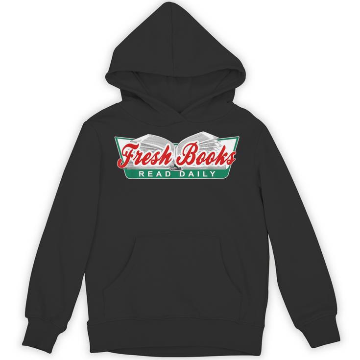 Fresh Books Read Daily Saying Reading And Book Unisex Hoodie
