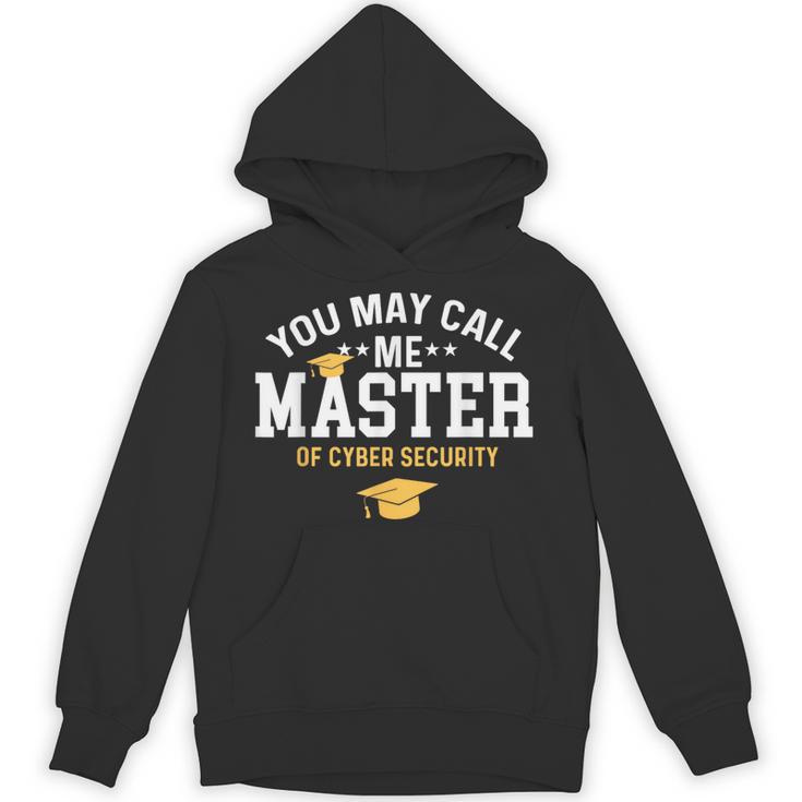 Funny Cyber Security Graduation You May Call Me Master Unisex Hoodie