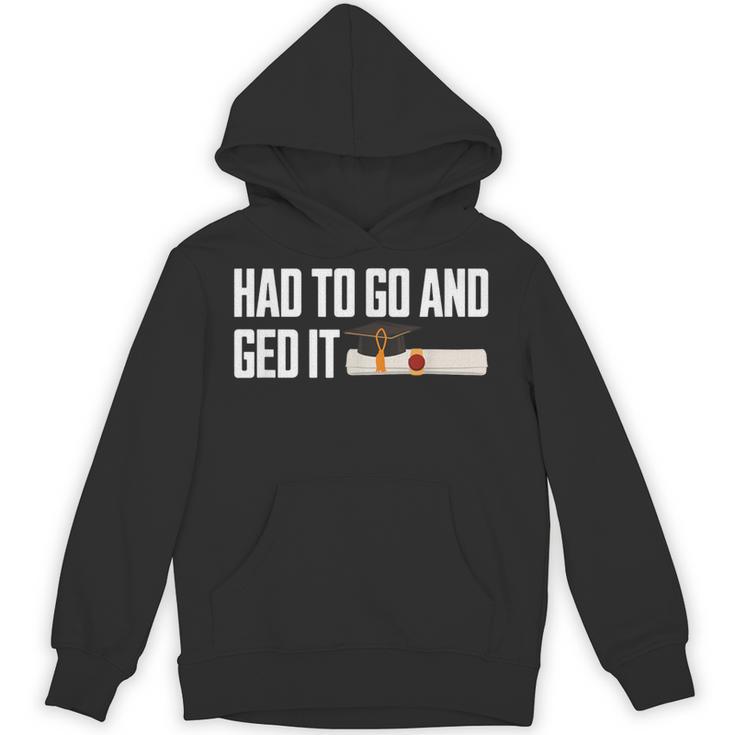 GED Graduation For Him Her Women Men GED Graduate Unisex Hoodie