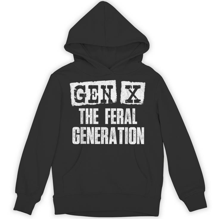 Gen X The Feral Generation Generation X Gen Xer Nostalgia Unisex Hoodie