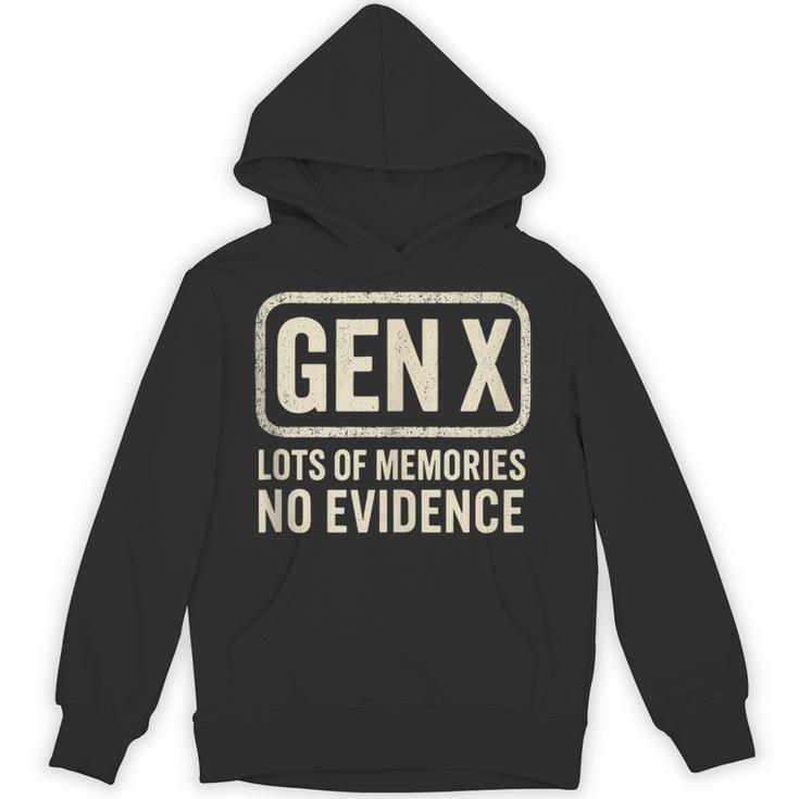 Gen X Lots Of Memories No Evidence Retro Nostalgia Unisex Hoodie