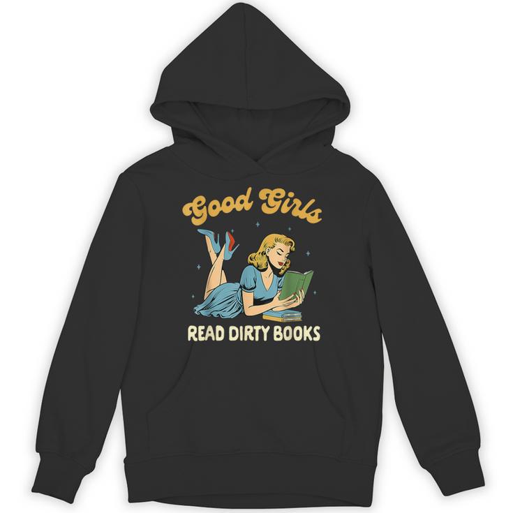 Good That Girls Read Dirty Books Smut Reader Book Romance Unisex Hoodie