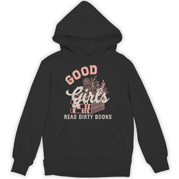 Good Girls Read Dirty Books Smutty Book Merch I Dont Watch Unisex Hoodie