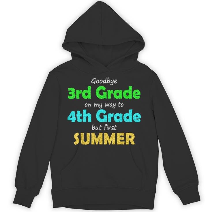Goodbye 3rd Grade On My Way To 4th Grade 2022 Graduation Unisex Hoodie