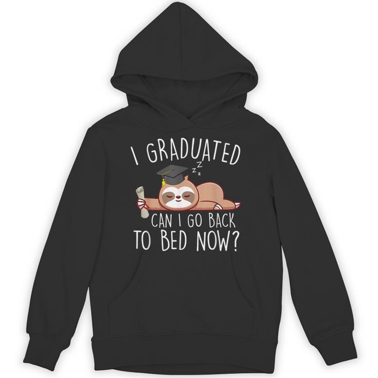 I Graduated Can I Go Back To Bed Now Shirts Graduation Unisex Hoodie