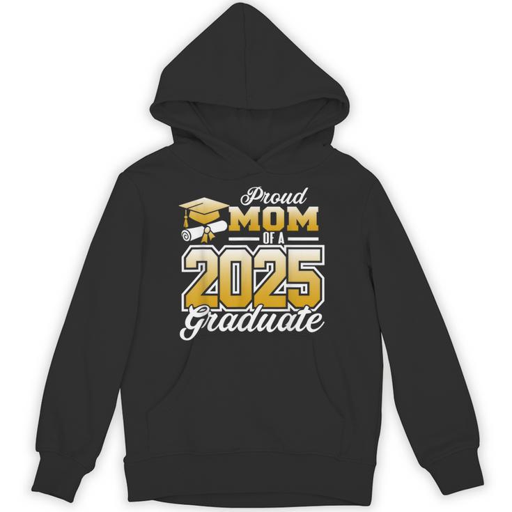 Graduation Family Matching Proud Mom Of A 2025 Graduate Unisex Hoodie