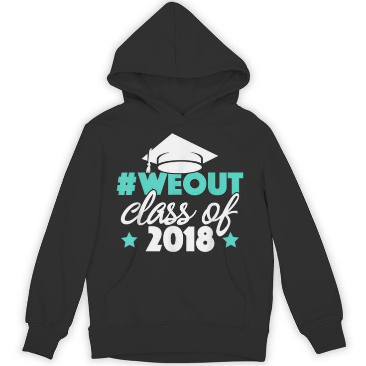Graduation Shirt We Out Class Of 2018 Graduation Tee Unisex Hoodie