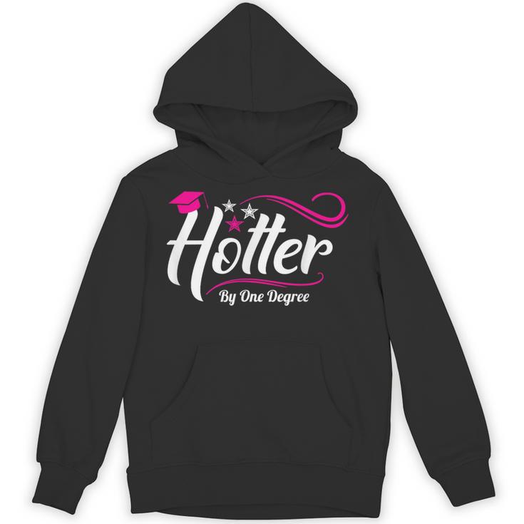 Hotter By One Degree Shirt Graduation For Her Unisex Hoodie