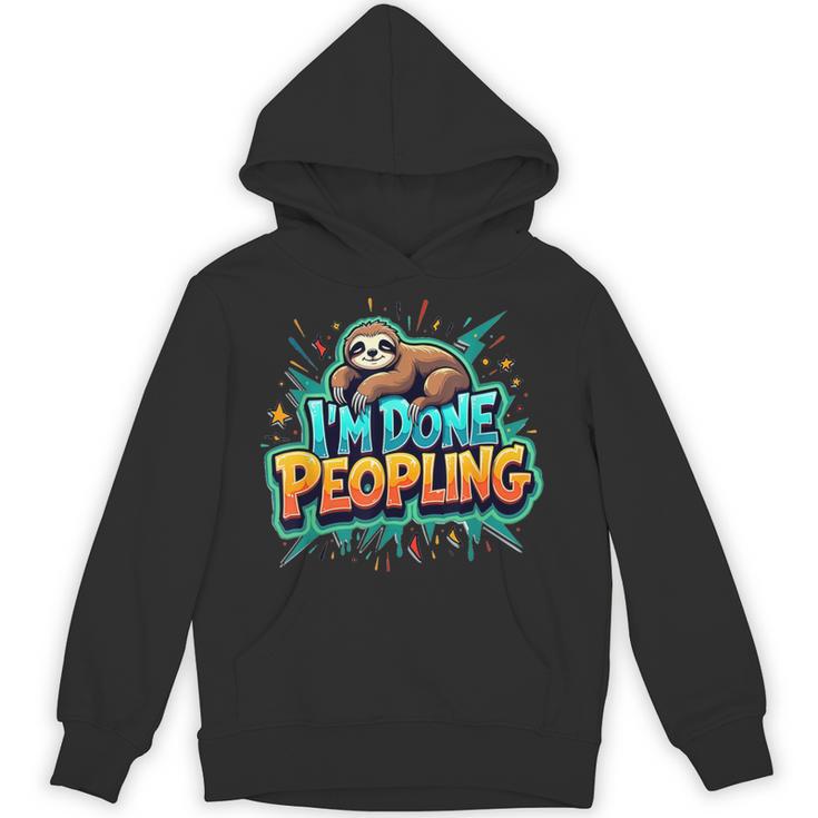I'm Done Peopling Introvert Sloth Unisex Hoodie