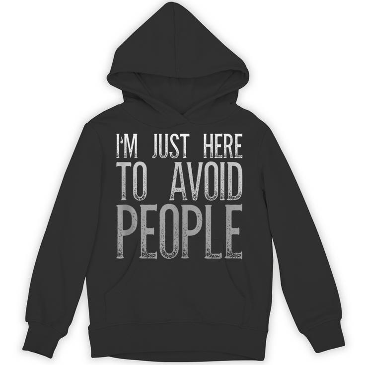 I'm Just Here To Avoid People Saying Sarcasm Introvert Unisex Hoodie