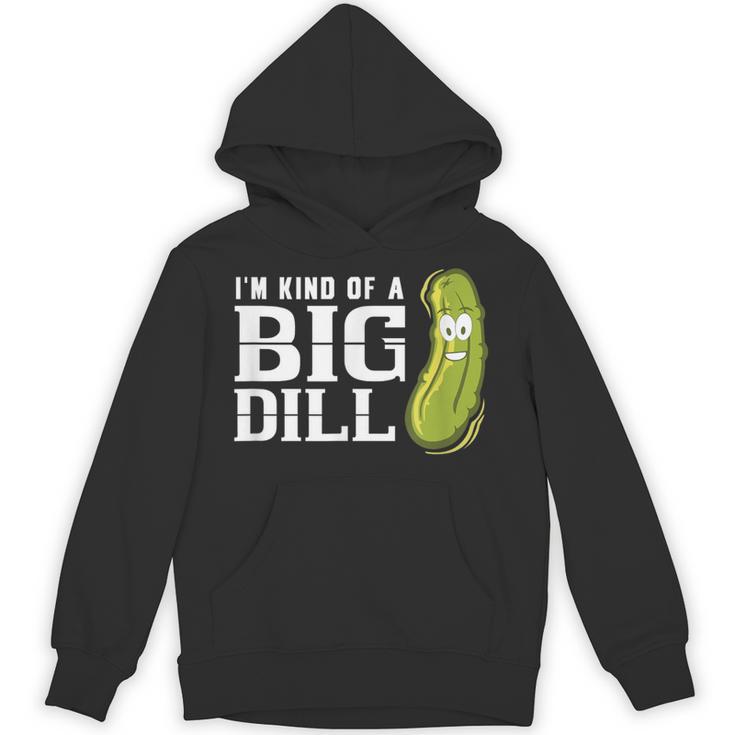 I'm Kind Of a Big Dill Graduation Shirt Unisex Hoodie