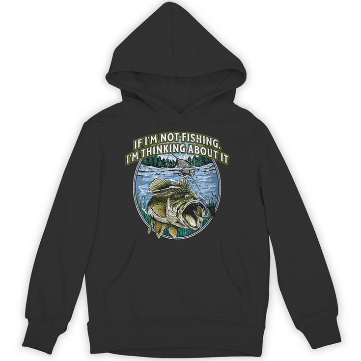 If I’m Not Fishing I’m Thinking About It Introvert Lifestyle Unisex Hoodie