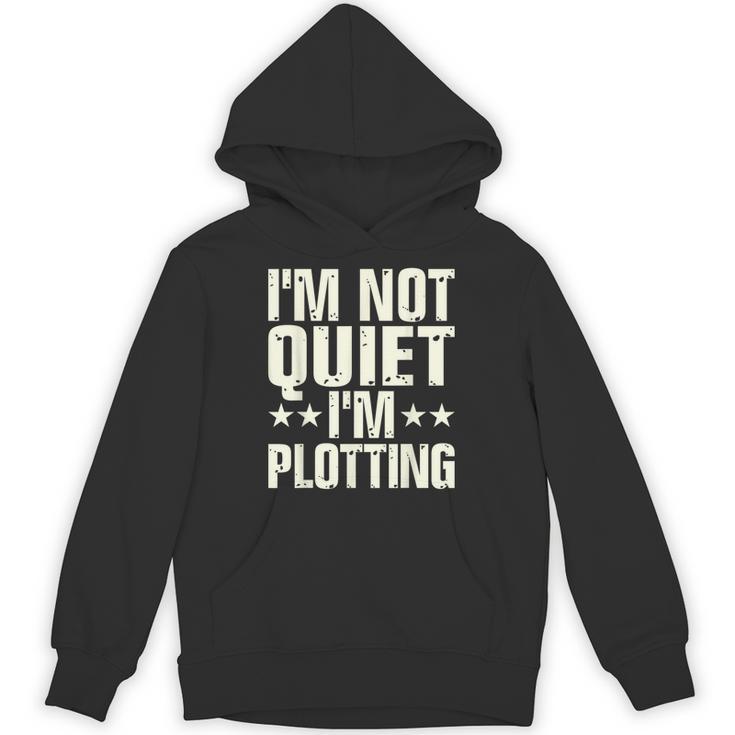 I'm Not Quiet I'm Plotting I Introvert Unisex Hoodie