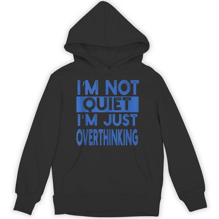 I'm Not Quite I'm Overthinking Introvert Quote Unisex Hoodie