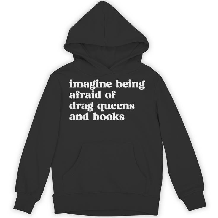 Imagine Being Afraid Of Drag Queens And Books Classic Unisex Hoodie