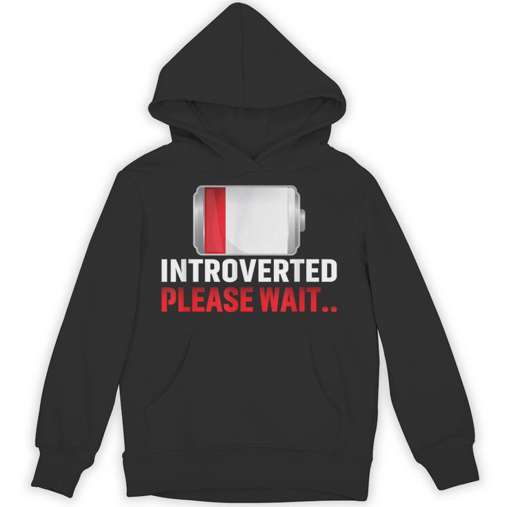 Introverted Please Wait Introvert Saying Sarcasm Unisex Hoodie